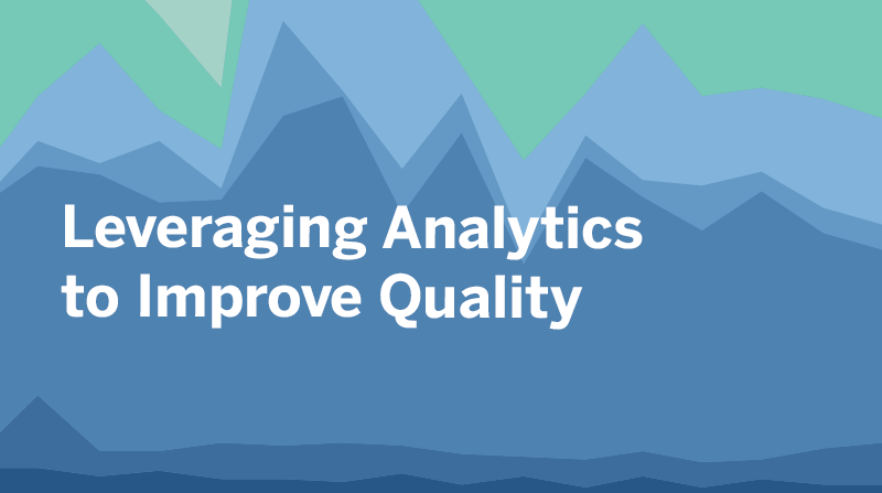 Accéder à Leveraging Analytics to Improve Quality