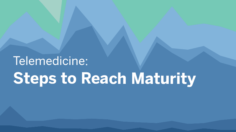 Accéder à Telemedicine: Steps to Reach Maturity