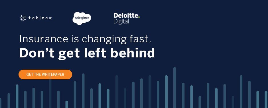Blue bar graph art with text: Insurance is changing fast. Don’t get left behind. Get the whitepaper from Tableau, Salesforce, and Deloitte