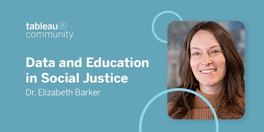 Data and education for Social Justice: Dr. Elizabeth Barker