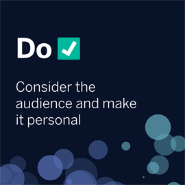 Dark blue image with purple and teal slightly transparent circles across the bottom, reading "Do" with green checkmark and "Consider the audience and make it personal"