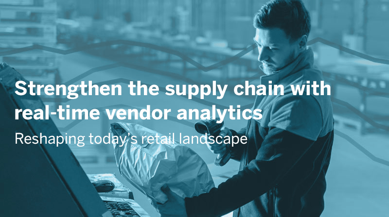 Passa a Strengthen the supply chain with real-time vendor analytics