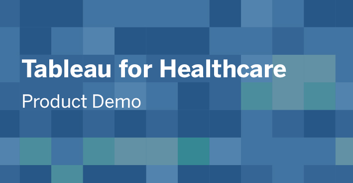 瀏覽至 Tableau for Healthcare